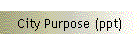 City Purpose (ppt)